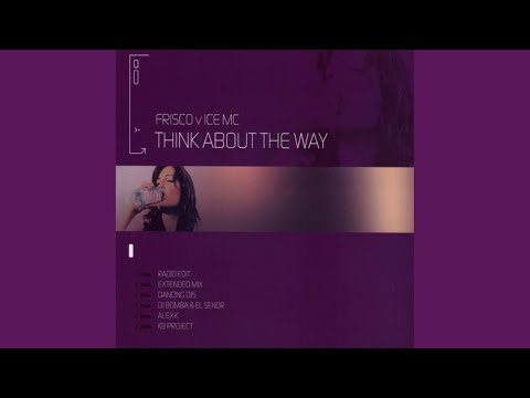 Think about the way (Extended Mix)