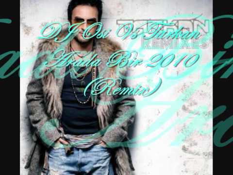 DJ Osi Vs Tarkan - Arada Bir 2010 (Remix)
