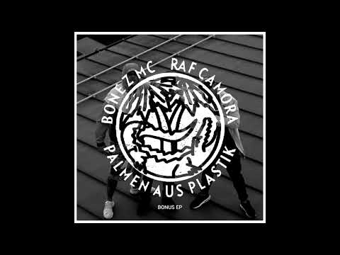 Palmen aus Plastik 1 Bonus EP Wieder in der Stadt (unreleased) - Bonez MC, RAF Camora & Trettmann