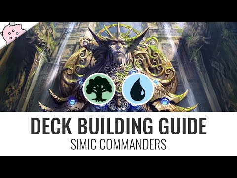 Deck Building Guide - Simic Commanders | Deck Building Tips and Tricks | EDH | MTG | Commander
