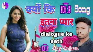 Download lagu kyunki itna pyar tumse karte Hain क्योंकि इतना प्यार तुमसे करते हैं DJ dialogue mix ke sath Dj song mp3 Download lagu kyunki itna pyar tumse karte Hain क्योंकि इतना प्यार तुमसे करते हैं DJ dialogue mix ke sath Dj song mp3