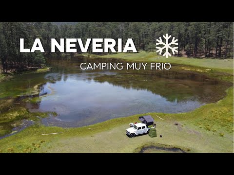 OVERLANDING EN LA SIERRA JUAREZ/// LAGO LA NEVERIA.