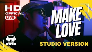 Make Love - Khel (Live Studio Performance)