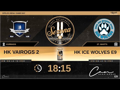 2022 03 27 HK VAIROGS 2 - HK ICE WOLVES E9