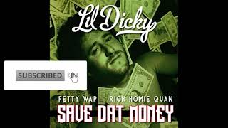 LIL DICKY-SAVE DAT MONEY(432Hz)