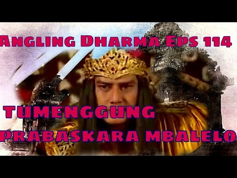 Angling Dharma Episode 114 - Temenggung Prabaskara Mbalelo