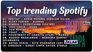 Download lagu KUMPULAN PLAYLIST LAGU SPOTIFY TERBARU 2025 - SEDIA PAYUNG SEBELUM HUJAN, ALAMAK, DUKA, MANGU mp3 Download lagu KUMPULAN PLAYLIST LAGU SPOTIFY TERBARU 2025 - SEDIA PAYUNG SEBELUM HUJAN, ALAMAK, DUKA, MANGU mp3