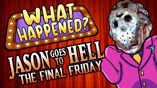Jason Goes To Hell: The Final Friday - What Happened