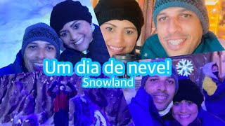 UM DIA DE NEVE+MUITO FRIO+MUITA DIVERSO! FOMOS NO SNOWLAND!