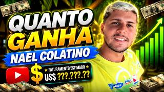 QUANTO GANHA O CANAL DO NAEL COLATINO | GANHOS REAIS 2026