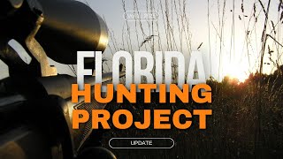 Florida Hunting Project Update #hunting #huntingseason