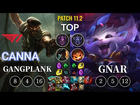T1 Canna Gangplank vs Gnar Top - KR Patch 11.2