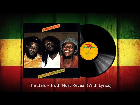 The Itals - Truth Must Reveal (With Lyrics)