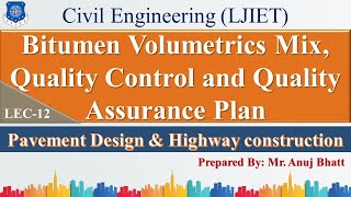 Lec-12_BituminousVolumetricMix and Quality Control, Quality AssurancePlan | PDHC | Civil Engineering