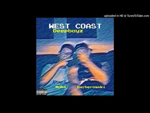 WE$T COAST (DEEPBOYZ) - BARBEROWSKI x NUMA