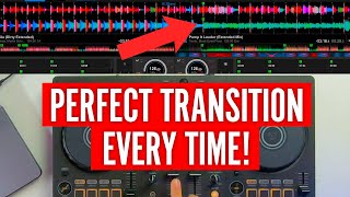 How to ALWAYS have a perfect transition when DJing