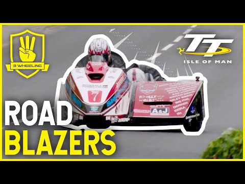 ROAD BLAZERS 🔥 ISLE OF MAN TT - 3 Wheeling Sidecar Race (2018 TT).