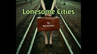 Lonesome Cities by Rod McKuen with lyrics