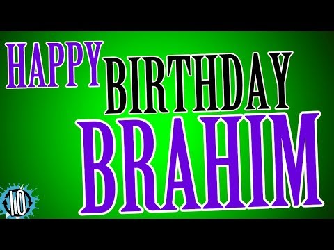 Happy Birthday BRAHIM! 10 Hours Non Stop Music & Animation For Party Time #Birthday #Brahim