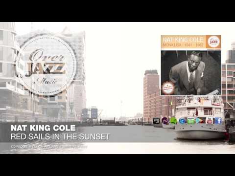 Nat King Cole - Red Sails In The Sunset (1951)