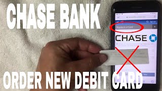 ✅  How To Order Chase Bank Replacement Debit Card 🔴