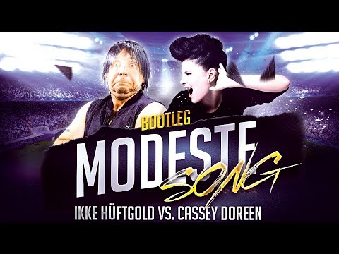 Ikke Hüftgold & VfL Eschhofen feat. Kreisligalegende - Modeste Song (Cassey Doreen Bootleg)