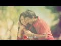 Kadhale Kadhale Whatsapp Status Indru Netru Naalai