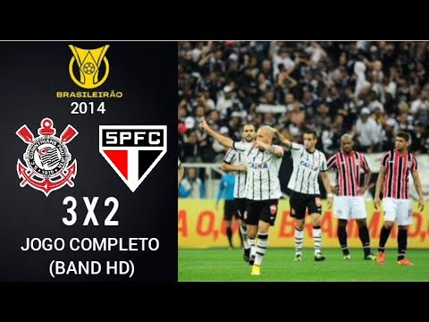 Corinthians 3 x 2 São Paulo Campeonato Brasileiro 2014 Jogo Completo (BAND HD)
