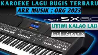 Download lagu Karoeke Lagu Bugis Terbaru || 'UTIWI KALAO LAO' || Versi ORG 2023 mp3 Download lagu Karoeke Lagu Bugis Terbaru || 'UTIWI KALAO LAO' || Versi ORG 2023 mp3