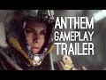 Anthem Gameplay Reveal Trailer - Bioware's Destiny...