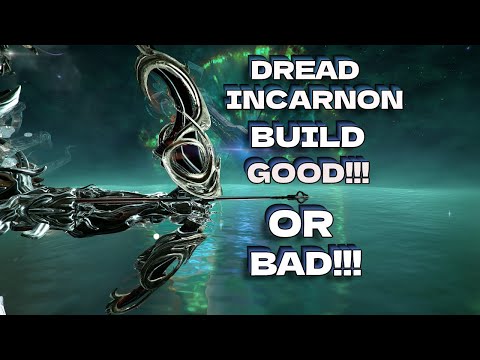 INCARNON DREAD BUILD!!!!! WEAPON (is ok) | The Duviri Paradox
