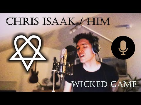 Chris Isaak / HIM - Wicked Game (Rock Vocal Cover)