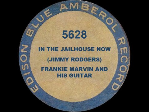 5628 - In the Jailhouse Now - Frankie Marvin