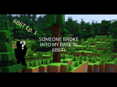 MY BASE GOT RAIDED! | Minecraft 6B6T Ep. 1