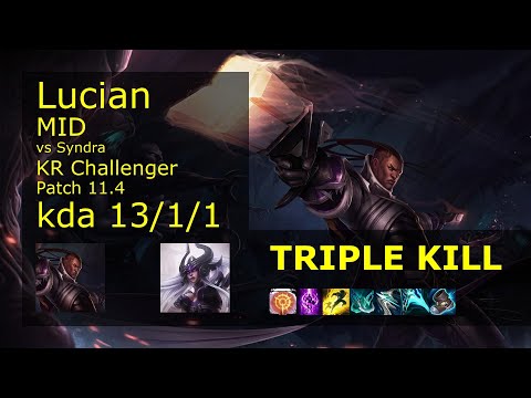 Lucian vs Syndra Mid - KR Challenger 13/1/1 Patch 11.4 Gameplay // [롤] 비에고 vs 신드라 미드