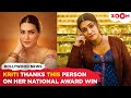 Kriti Sanon’s EMOTIONAL note after winning Best Actress Award at 69th National Film Awards 2023