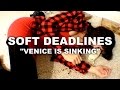 Venice Is Sinking - SOFT DEADLINES - Critic (Official Music Video)