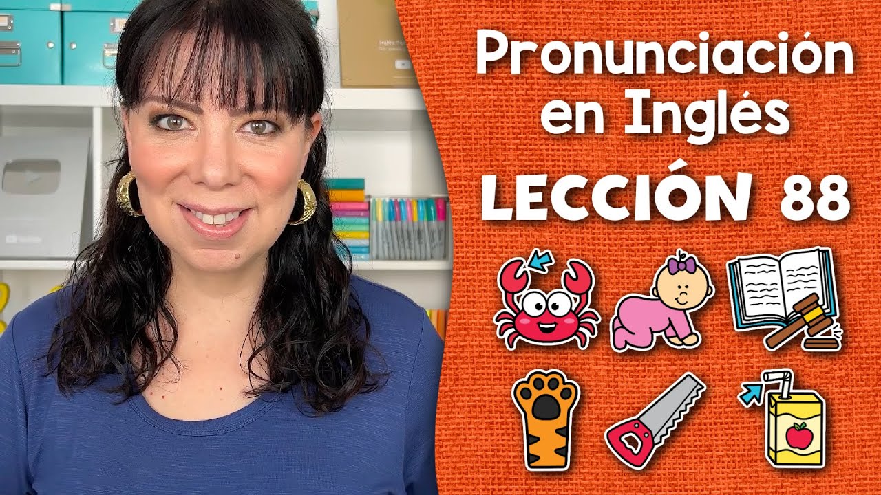 Curso de Pronunciación en Inglés para Principiantes - Lección 88