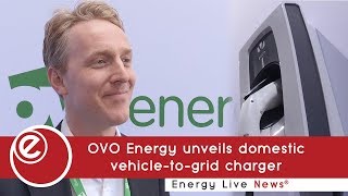 OVO Energy unveils domestic vehicle-to-grid charger | Energy Live News
