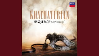 Khachaturian: Masquerade (Suite): 1. Waltz (Excerpt)