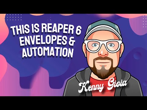 This is REAPER 6 - Envelopes & Automation (12/15)