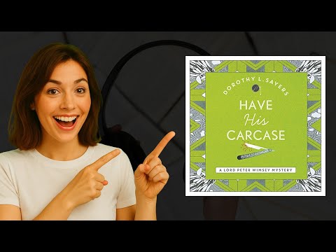 Have His Carcase by Dorothy L. Sayers | Captivating Crime Audiobook 🎧