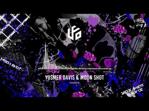 Yosmer Davis & Moon Shot - Shake It (Official Audio) | Electro House |  UFO Recordz