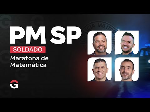 Concurso PM SP Soldado: Maratona de Matemática