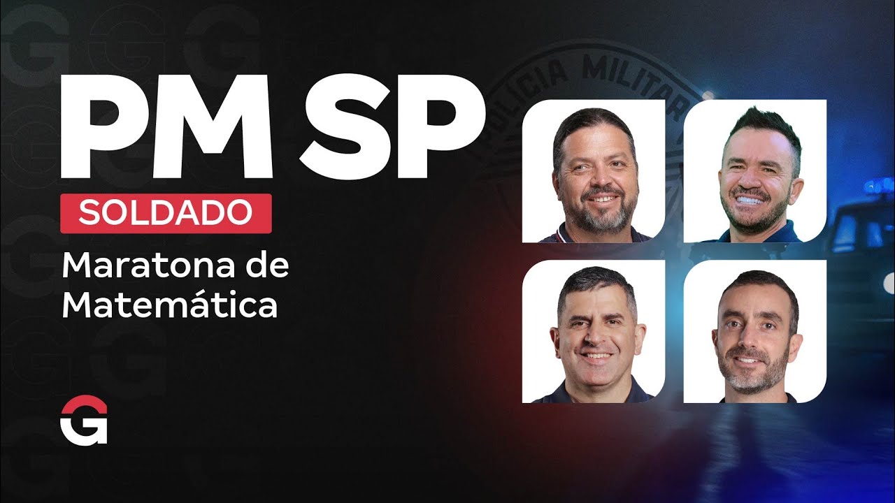 Concurso PM SP Soldado: Maratona de Matemática