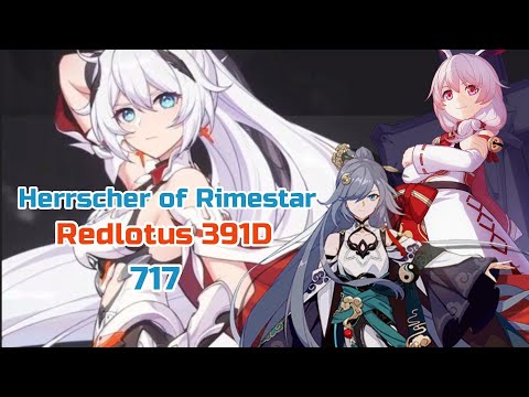 (Hi3) Redlotus Abyss 391D | Herrscher of Rimestar | HoF, AE, SR | 717