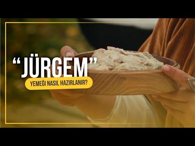 «‎Jürgem»‎ yemeği nasıl hazırlanır?