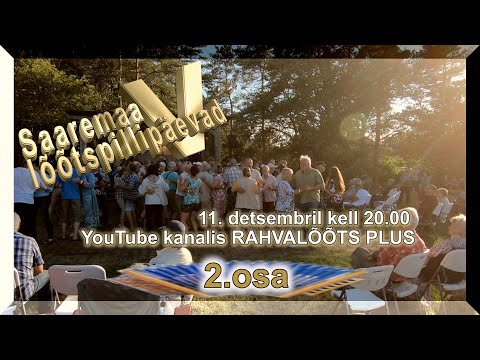 11.12.21.  SAAREMAA V LÕÕTSAPÄEVAD   vol 2  (ESMAESITUS)
