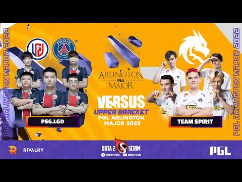 PSG.LGD vs Team Spirit - PGL Arlington Major 2022 - Playoffs - Upper Bracket Finals - BO3