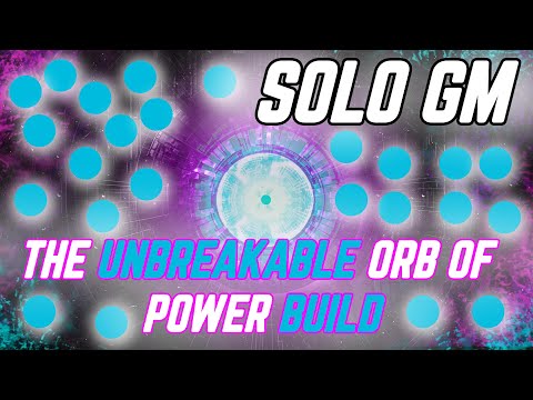 The UNBREAKABLE Orb Of Power Build - Solo GM/Grandmaster Nightfall | Platinum | 305 Orbs Generated